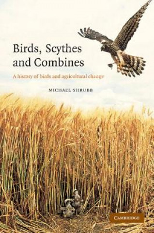 Könyv Birds, Scythes and Combines Michael Shrubb