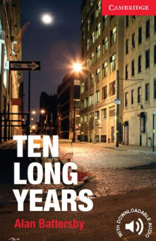 Könyv Ten Long Years Level 1 Beginner/Elementary Alan Battersby