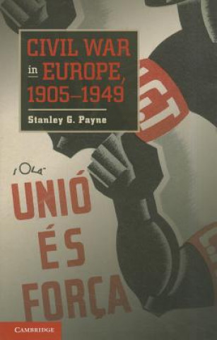 Книга Civil War in Europe, 1905-1949 Stanley G Payne