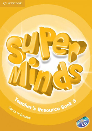 Carte Super Minds Level 5 Teacher's Resource Book with Audio CD Garan Holcombe