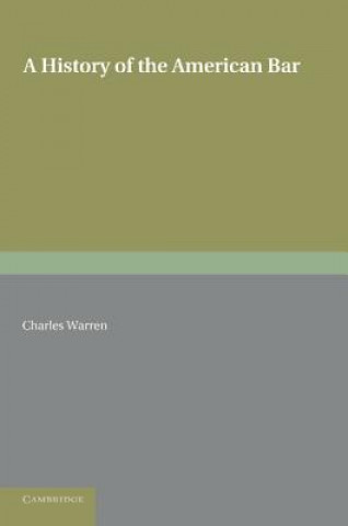 Carte History of the American Bar Charles Warren