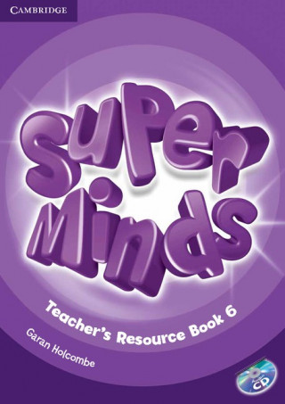 Könyv Super Minds Level 6 Teacher's Resource Book with Audio CD Garan Holcombe