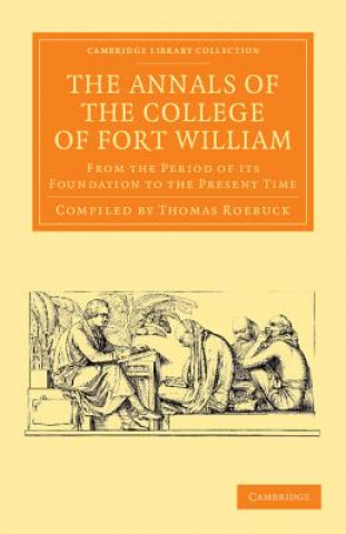 Carte Annals of the College of Fort William Thomas Roebuck