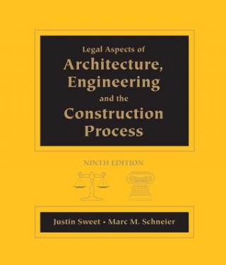 Book Legal Aspects of Architecture, Engineering and the Construction Process Marc Schneier