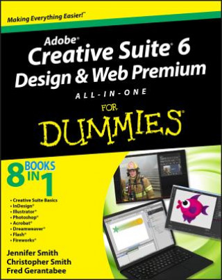 Könyv Adobe Creative Suite 6 Design and Web Premium All-in-One For Dummies Jennifer Smith