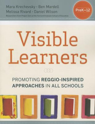 Kniha Visible Learners - Promoting Reggio-Inspired Approaches in All Schools Daniel Wilson