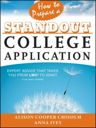 Könyv How to Prepare a Standout College Application Alison Cooper Chisolm