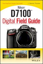 Carte Nikon D7100 Digital Field Guide J Dennis Thomas