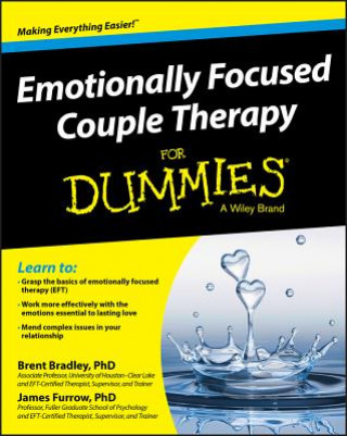 Könyv Emotionally Focused Couples Therapy For Dummies Brent Bradley