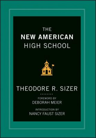 Könyv New American High School Ted Sizer