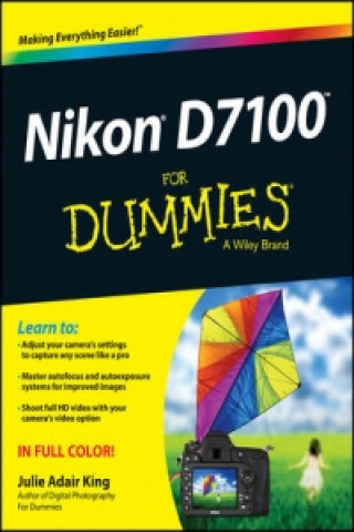 Книга Nikon D7100 For Dummies Julie Adair King