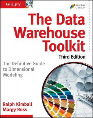 Könyv Data Warehouse Toolkit, Third Edition - The Definitive Guide to Dimensional Modeling Ralph Kimball