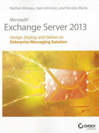 Carte Microsoft Exchange Server 2013 Nathan Winters