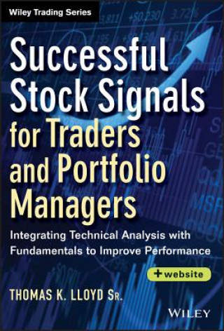 Kniha Successful Stock Signals for Traders and Portfolio Managers Tom K Lloyd