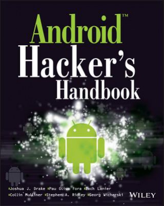 Carte Android Hacker's Handbook Joshua J Drake