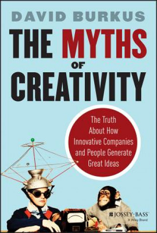 Kniha Myths of Creativity David Burkus