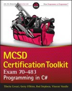Carte MCSD Certification Toolkit (Exam 70-483) Tiberiu Covaci