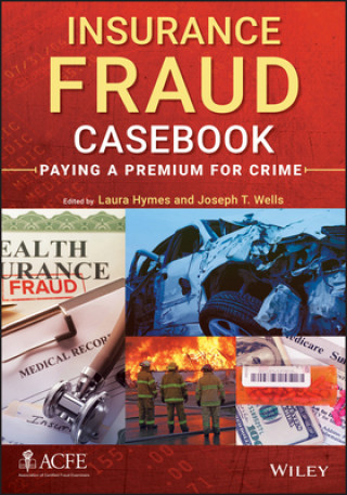 Carte Insurance Fraud Casebook Joseph T Wells