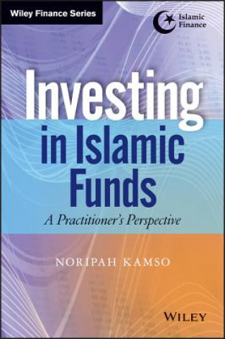 Kniha Investing in Islamic Funds - A Practitioner's Perspective Noripah Kamso