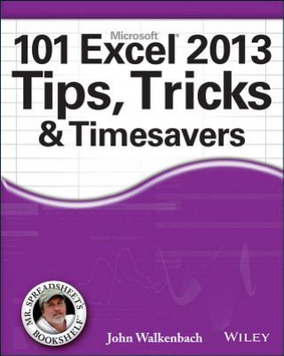 Könyv 101 Excel 2013 Tips, Tricks and Timesavers John Walkenbach