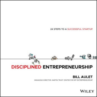 Book Disciplined Entrepreneurship - 24 Steps to a Successful Startup William Aulet