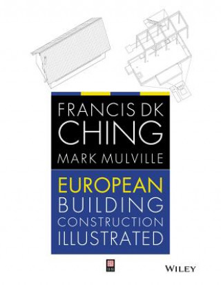 Kniha European Building Construction Illustrated Francis D K Ching
