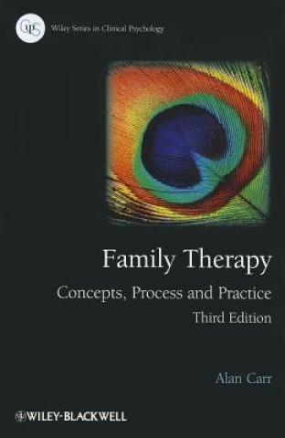 Carte Family Therapy - Concepts, Process and Practice 3e Alan Carr