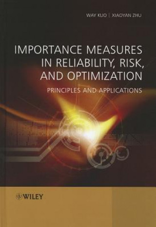 Buch Importance Measures in Reliability, Risk and Optmization - Principles and Applications Way Kuo