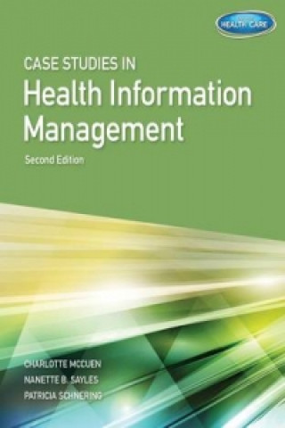 Book Case Studies for Health Information Management Patricia Schnering