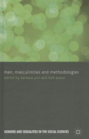 Книга Men, Masculinities and Methodologies Barbara Pini