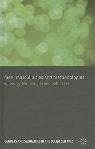 Książka Men, Masculinities and Methodologies Barbara Pini