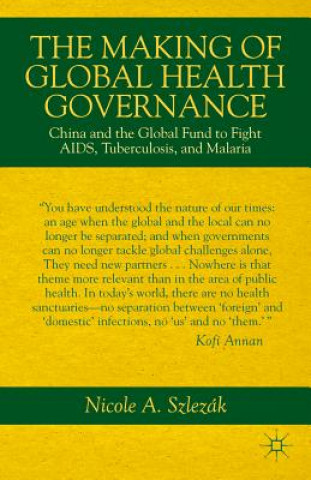 Libro Making of Global Health Governance Nicole A Szlezák