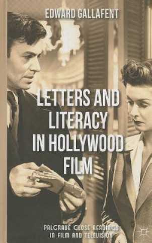 Книга Letters and Literacy in Hollywood Film Edward Gallafent