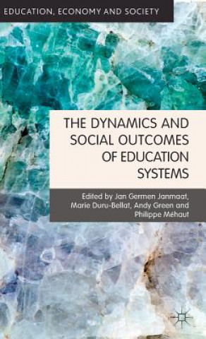 Libro Dynamics and Social Outcomes of Education Systems Jan Germen Janmaat