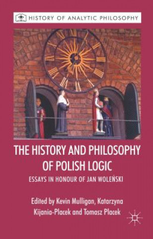 Carte History and Philosophy of Polish Logic Kevin Mulligan
