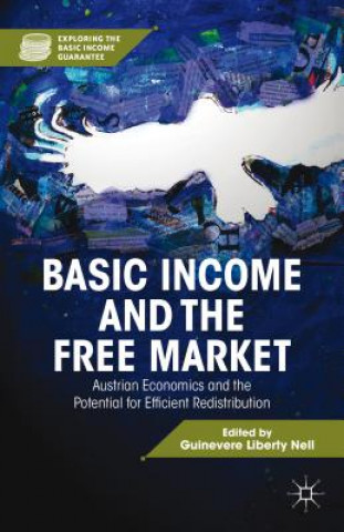 Libro Basic Income and the Free Market Guinevere Liberty Nell