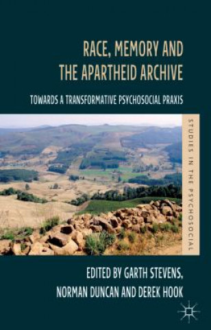 Kniha Race, Memory and the Apartheid Archive Garth Stevens