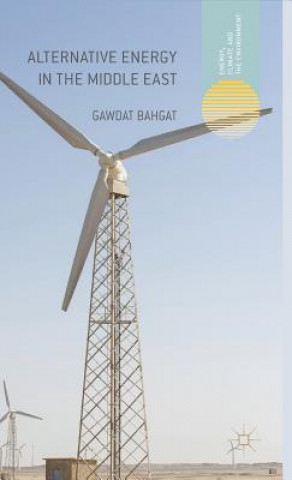 Knjiga Alternative Energy in the Middle East Gawdat Bahgat