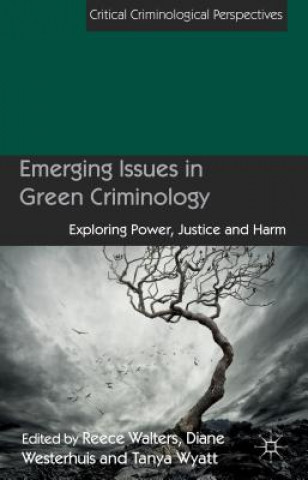 Książka Emerging Issues in Green Criminology Diane Westerhuis