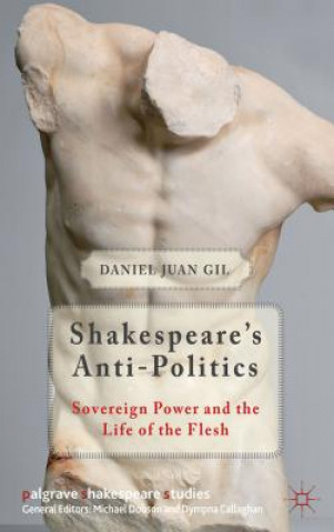 Carte Shakespeare's Anti-Politics Daniel Gil