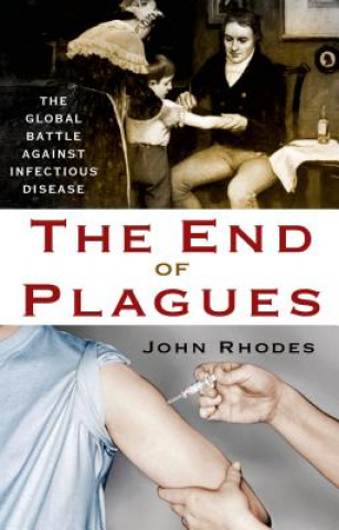 Knjiga End of Plagues John Rhodes