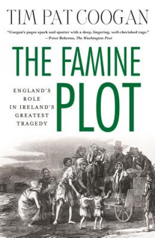 Könyv Famine Plot Tim Pat Coogan