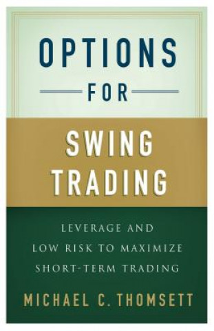 Carte Options for Swing Trading Michael C. Thomsett