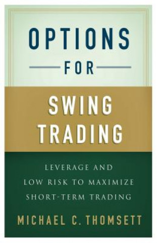 Kniha Options for Swing Trading Michael C. Thomsett