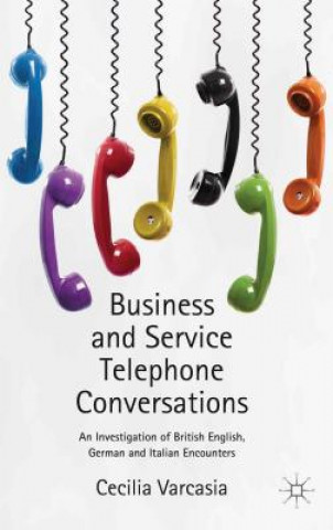 Carte Business and Service Telephone Conversations Cecilia Varcasia