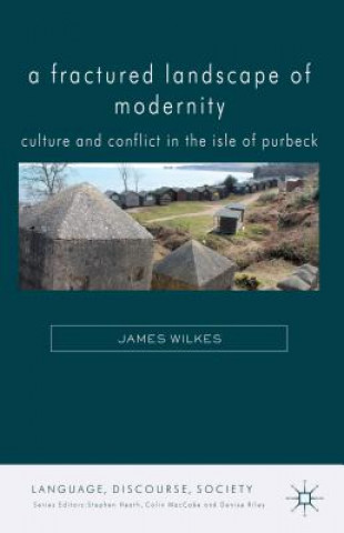 Könyv Fractured Landscape of Modernity James Wilkes