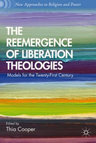 Kniha Reemergence of Liberation Theologies Thia Cooper