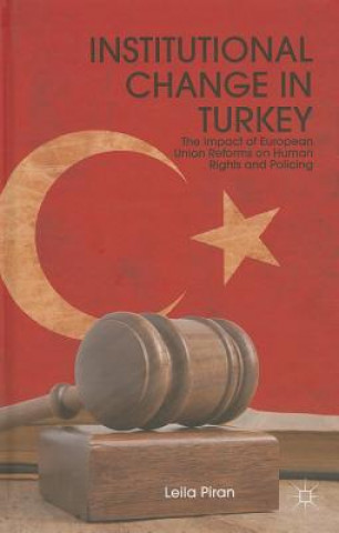 Könyv Institutional Change in Turkey Leila Piran
