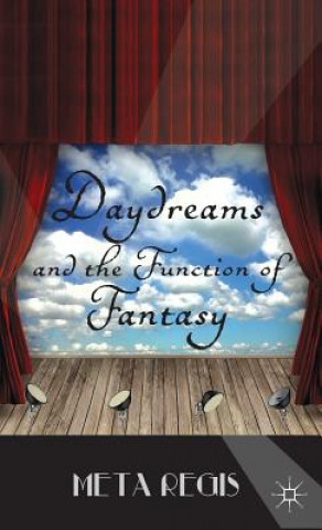 Kniha Daydreams and the Function of Fantasy Meta Regis