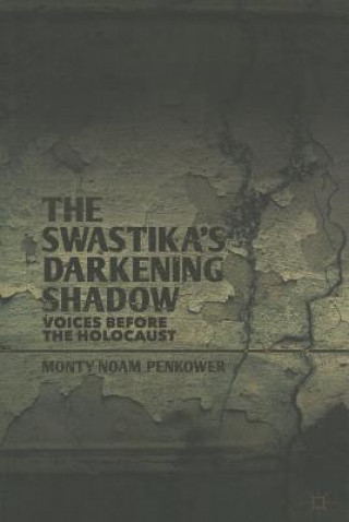 Knjiga Swastika's Darkening Shadow Monty Noam Penkower